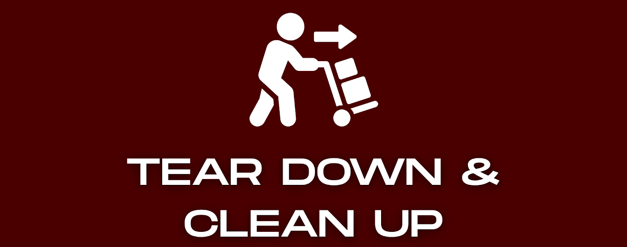Tear Down & Clean Up